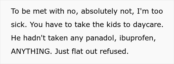 Text discussing a husband's refusal to take kids to daycare due to feeling sick, showcasing weaponized incompetence.