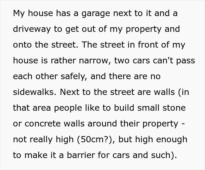 Text describing a narrow street, garage, and driveway with no sidewalks, featuring barriers like stone walls.