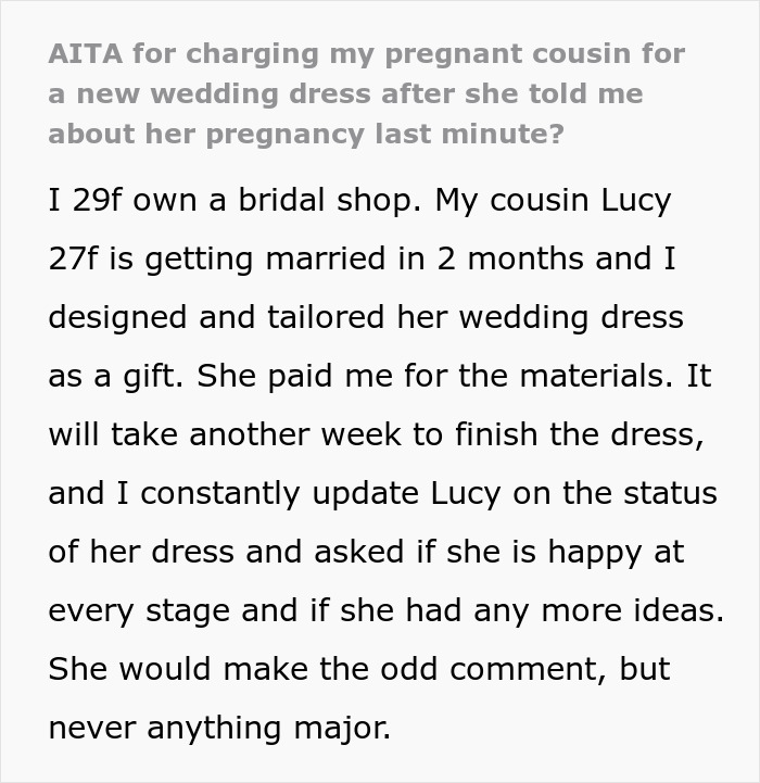 Owner of bridal shop discusses cousin's wedding dress situation.