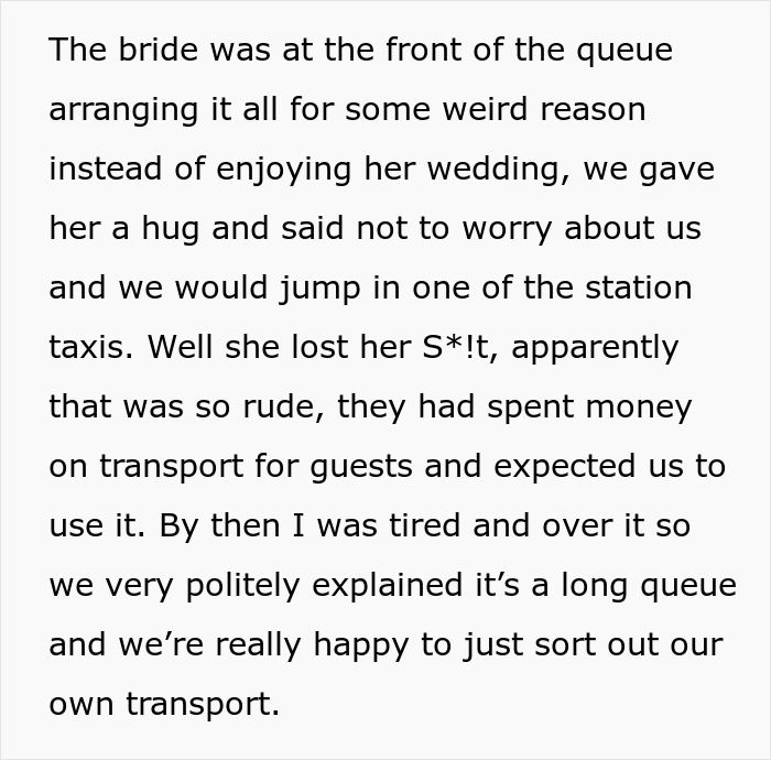 Bride upset as some guests leave early after arranging taxis for wedding transport.