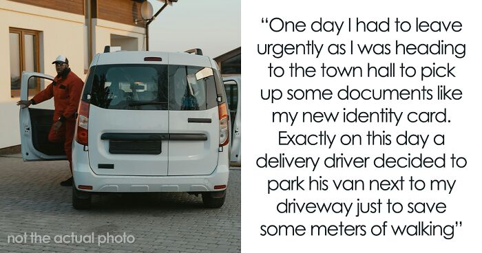 Homeowner Takes Petty Revenge On Delivery Driver Who Refuses To Move His Van From Blocking Driveway