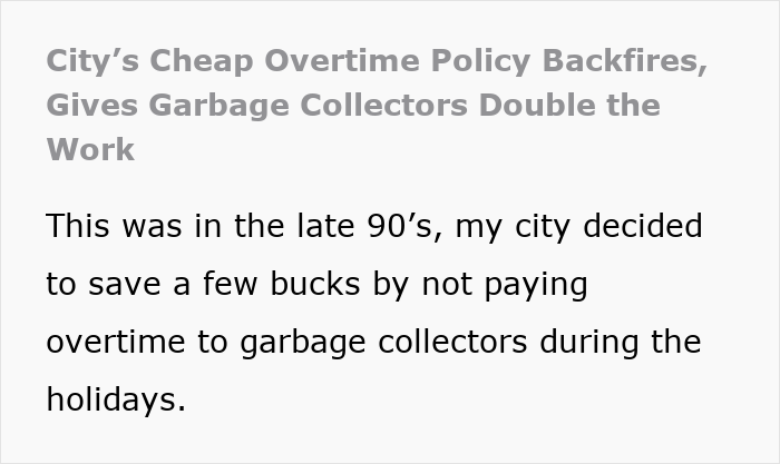 Text about greedy managers refusing garbage collectors overtime pay in the 90s, leading to increased workload.