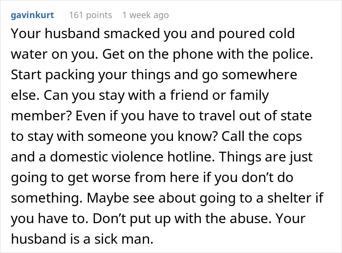 Advice for new mom on handling husband pouring cold water on her, emphasizing seeking help and support against abuse.