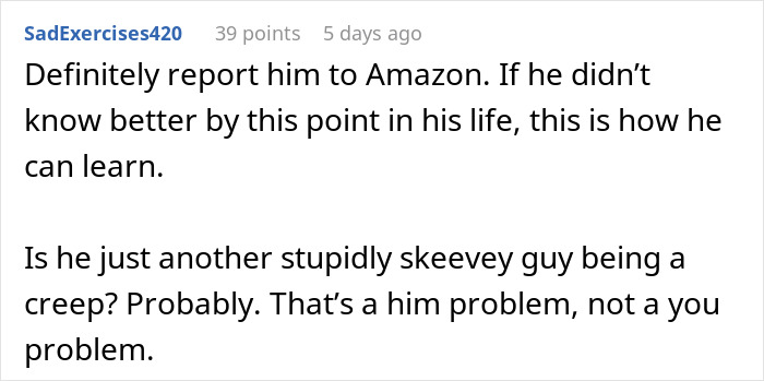 Comment discussing reporting an Amazon driver and addressing inappropriate behavior.