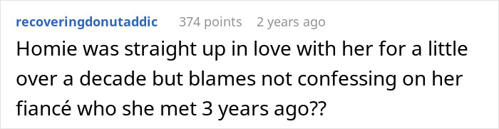 Comment about a bride's love confession from her best friend, discussing timing and blame.