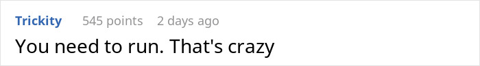 Reddit comment saying, \"You need to run. That\'s crazy,\" discussing a shocking revelation about a friend\'s true identity.