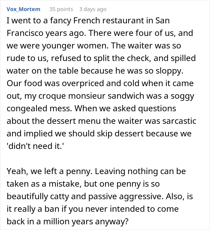 Customer recounts poor service experience at a French restaurant, leading to a minimal tip and being banned.