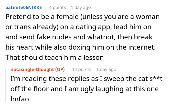 Two online comments about cat mess and a dating app prank, relating to a problematic friend.