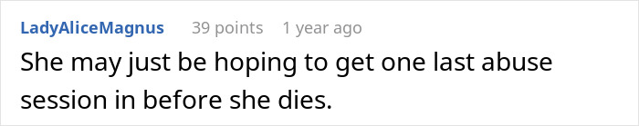 Text on a screen saying, "She may just be hoping to get one last abuse session in before she dies.