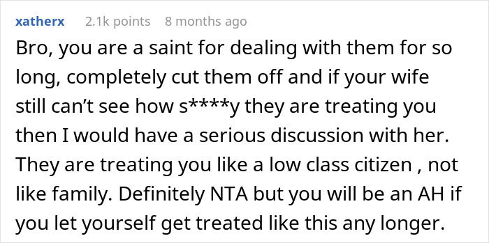 Reddit comment criticizing unfair treatment by in-laws, advising to cut ties for self-respect.