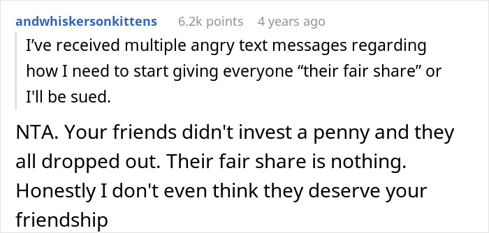 Reddit comment about friends backing out before business success, demanding compensation later.