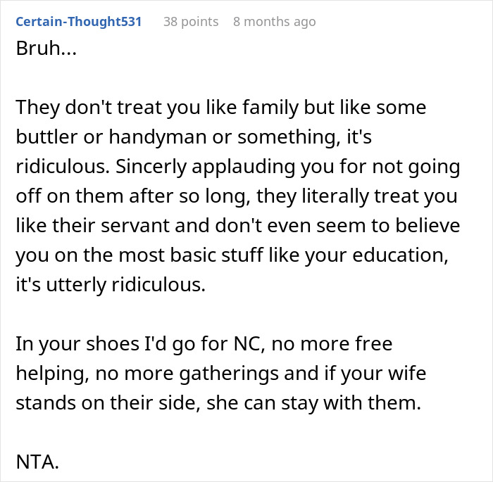 Man refuses to help in-laws; feels unappreciated, advised against free assistance, prioritizing respect and boundaries.