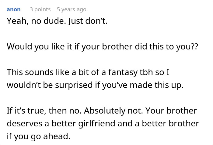 Man Thinks Brother’s Girlfriend Is Into Him, Learns The Hard Way She Isn’t: “You Need Therapy”