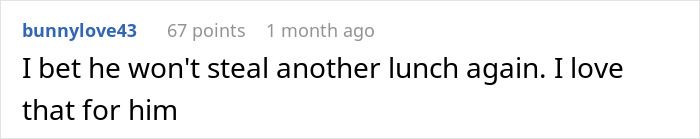 Comment about office worker’s lunch theft situation with humorous tone.