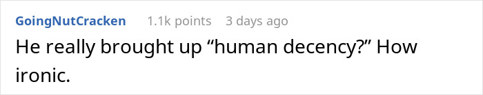 Comment about irony related to human decency from a Reddit user.