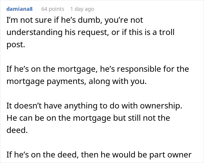 "Comment explaining boyfriend’s mortgage responsibility without ownership on an online forum.