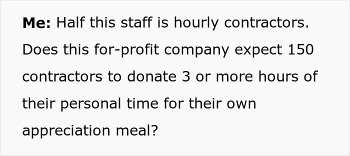 Text questioning a company's decision to host an appreciation potluck without compensating contractors.