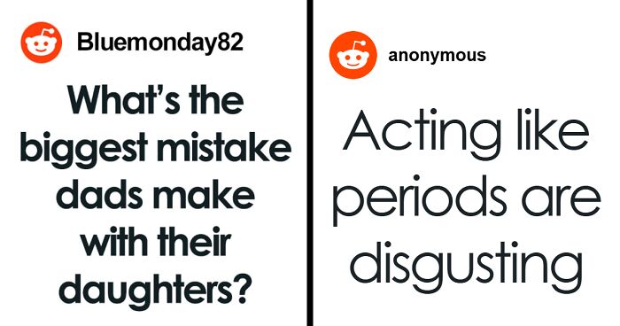 “He Didn’t Get Why I Was So Upset”: 72 Common Mistakes Dads Don’t Realize Hurt Daughters