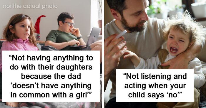 72 Women Get Real Answering “What's The Biggest Mistake Dads Make With Their Daughters?”