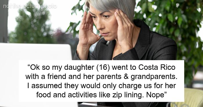 Lady Lets Teen Daughter Tag Along On Friend's Family Trip, Gets A Huge Bill From That Girl's Parents