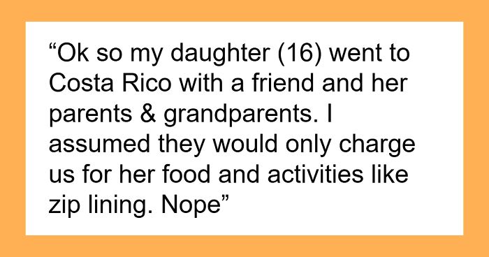 16YO Joins Friend On Family Vacay, Mom Later Baffled By A Hefty Bill From The Girl’s Parents