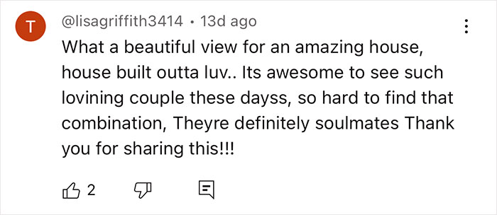 Comment praising a couple for living off-grid in a self-built yurt, highlighting their love and unique lifestyle.