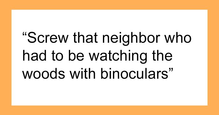 “Watching The Woods With Binoculars”: Neighbor Seeks Revenge Over Hunting Dispute