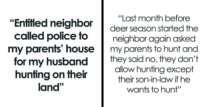 “This Is My House And My Land”: Man Fails At Revenge Against Neighbors Who Don’t Let Him Hunt