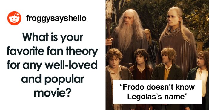 53 Theories Movie Lovers Came Up With That Are Pretty Far-Reaching