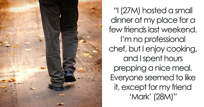 Guy Keeps Making Snarky Remarks Over Friend’s Home-Cooked Meal, Finally Gets Kicked Out By Host