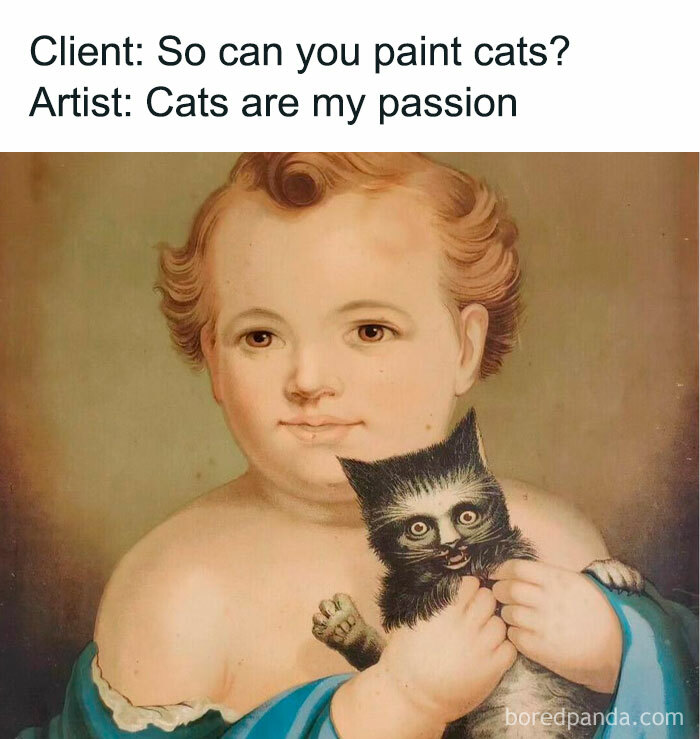 Artwork meme: child holding a humorously painted cat with text about cats being the artist’s passion.