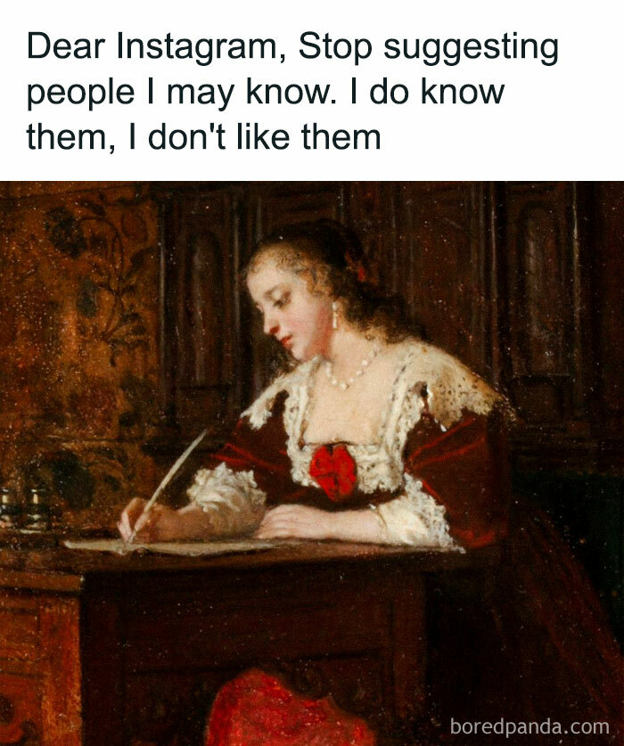 Classic art meme with a woman writing, captioned about Instagram suggesting disliked people.