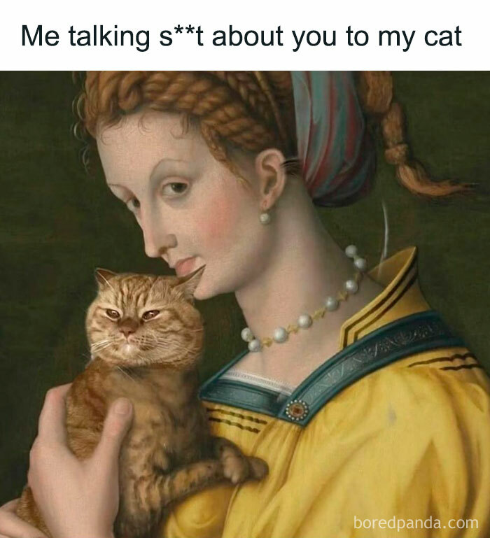 Classic painting with a cat meme overlay, showing humor in great works of art.