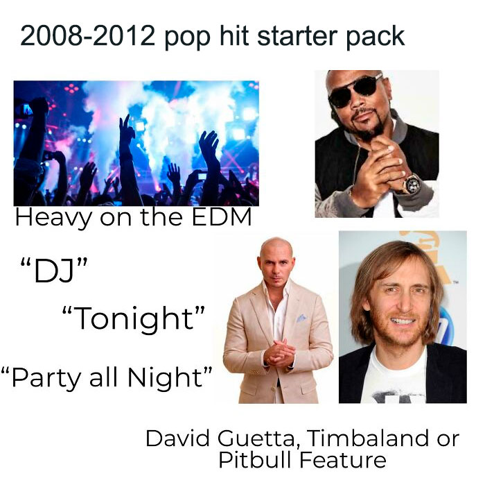 Pop hit starter pack with EDM, DJ, party themes, and images of artists; humorously captures 2008-2012 music trends.