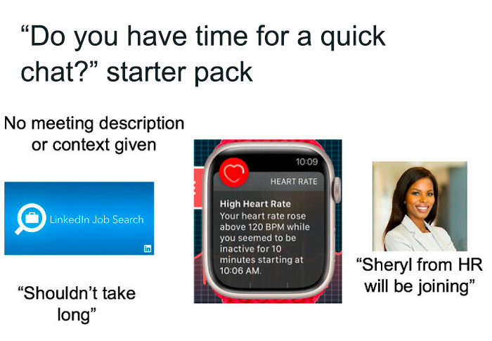 "Do you have time for a quick chat?" starter pack with LinkedIn, smartwatch alert, and HR mention.