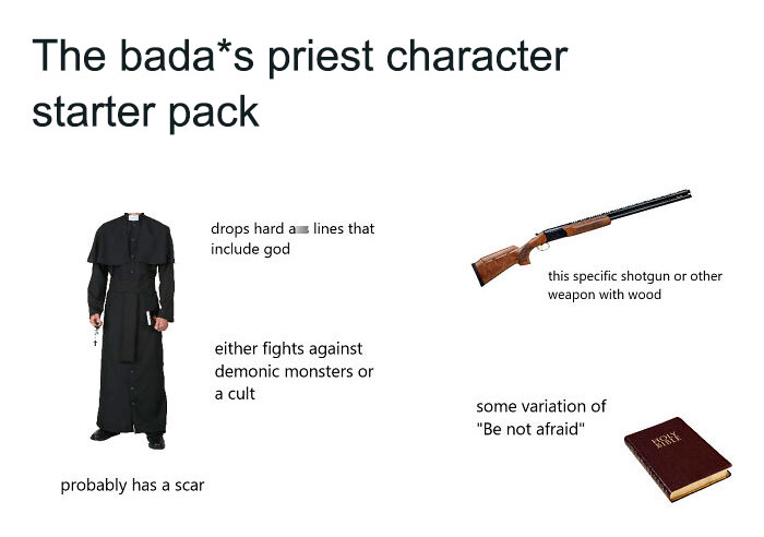 Bada*s priest character starter pack with shotgun, Bible, and a black robe, often fighting cults or monsters.