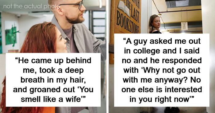 Women Share Gross Compliments From Men Who Achieved The Opposite Of What They Intended