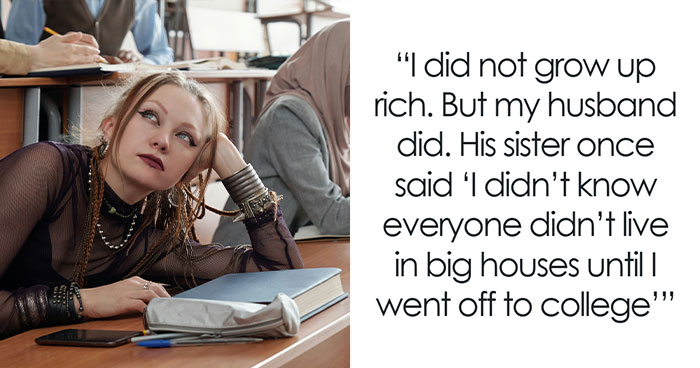 40 Wealthy People Share Bizarre Things They Thought Were Ordinary