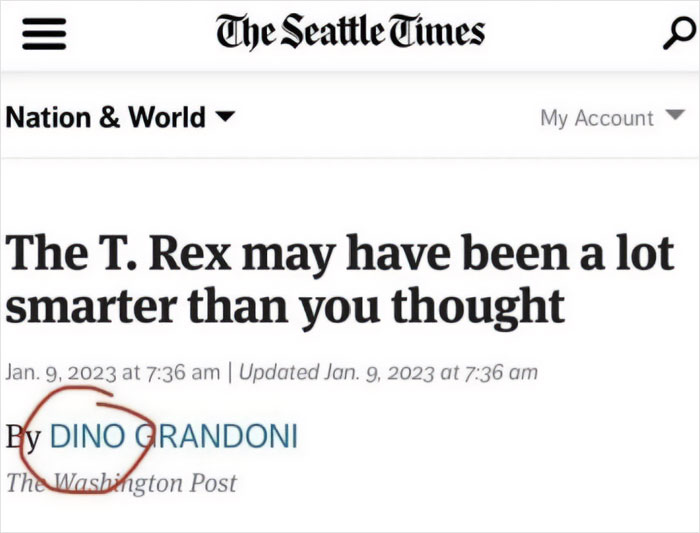 Newspaper headline about T. Rex intelligence, featuring circled author name for emphasis, evokes random memes humor.