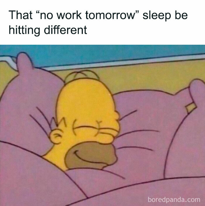 Hilarious meme of a cartoon character smiling in bed with the caption about enjoying "no work tomorrow" sleep.