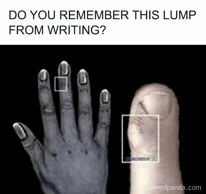 Nostalgic meme of fingers with callus from writing takes you back.