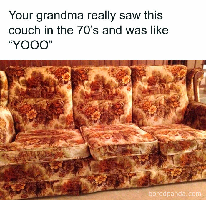 70s nostalgic couch with floral pattern and funny caption about grandma's reaction.