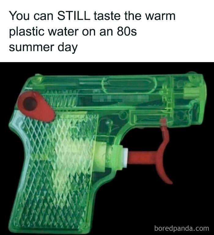 Nostalgic meme of a green plastic water gun with text about 80s summer memories.