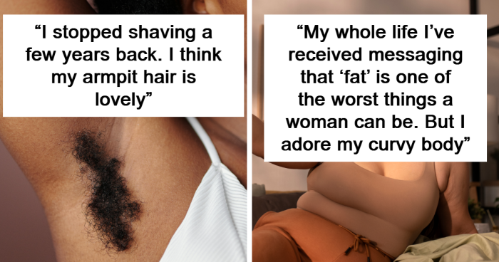 “My Armpit Hair Is Lovely”: 65 “Unladylike” Habits Women Are Celebrating Loudly