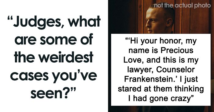 41 Ridiculously Strange Cases That Actually Made It To Court