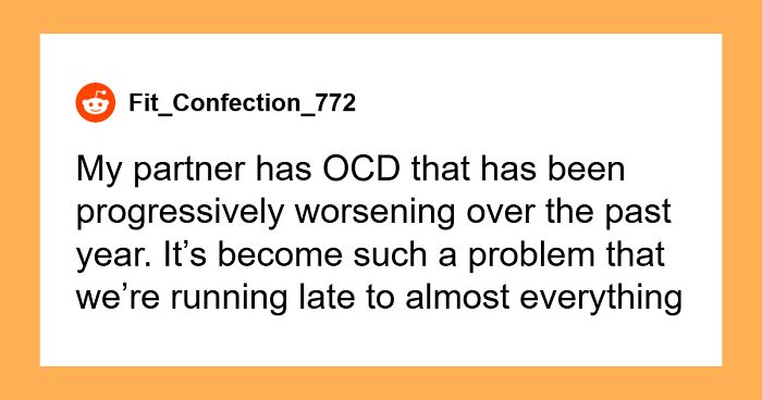 Man Struggles To Handle Partner’s OCD: “It’s Been Affecting Both Of Us”