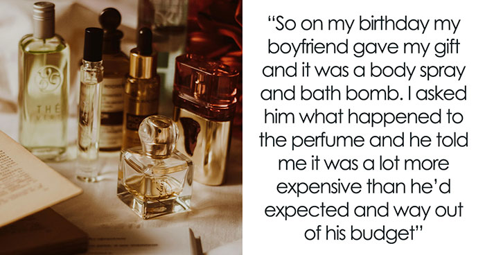 GF Calls BF A Jerk For Lying To Her About Getting Special B-Day Perfume, He Calls Her A Spoiled Brat