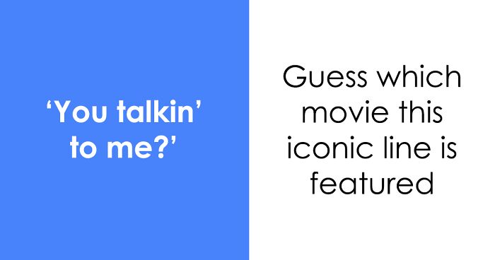 If You’re Confident You Know Much About Movies And Their Iconic Quotes, You Should Take This Trivia