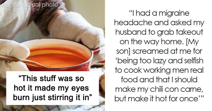 Mom Drives Sexist Son Out Of House With Spicy Chili: “So Hot It Made My Eyes Burn”