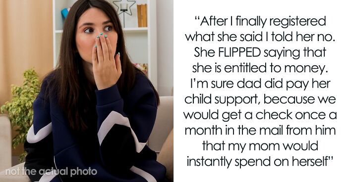 24YO Sends Estranged Mom Packing After She Tries To Wangle Her Way Into Their Inheritance